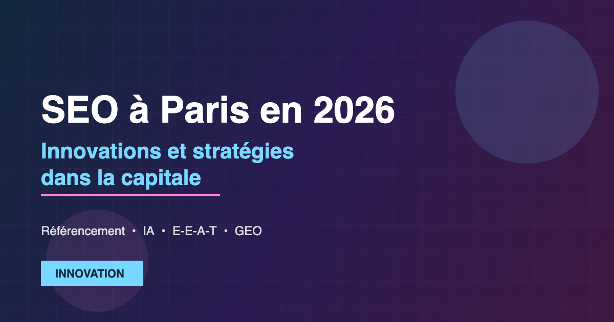 SEO à Paris 2026 innovation IA générative référencement